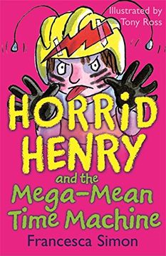 portada Horrid Henry and the Mega-mean Time Machine: Bk. 13