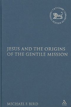 portada jesus and the origins of the gentile mission (en Inglés)