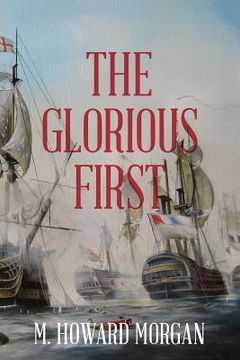 portada Glorious First: Fleet Action in the Revolutionary War (en Inglés)