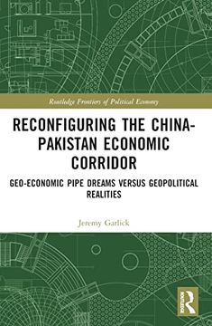 portada Reconfiguring the China-Pakistan Economic Corridor (Routledge Frontiers of Political Economy) (in English)