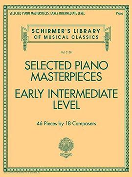 portada Selected Piano Masterpieces - Early Intermediate Level (Schirmer's Library of Musical Classics)