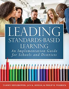 portada Leading Standards-Based Learning: An Implementation Guide for Schools and Districts: An Implementation Guide for Schools and Districts (a. Resources Curriculum Implementation Guide) (en Inglés)