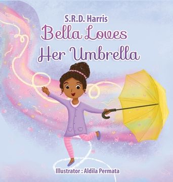 portada Bella Loves Her Umbrella (en Inglés)