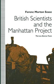 portada British Scientists and the Manhattan Project: The los Alamos Years (en Inglés)