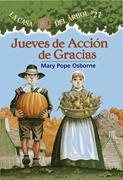 portada Jueves de Acción de Gracia # 27 ( La casa del árbol) (Spanish Edition) (La Casa del Arbol) (in Spanish)