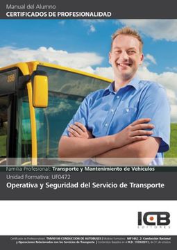 portada Manual Uf0472: Operativa Y Seguridad Del Servicio De Transporte (tmvi0108 - Mf1462_2)