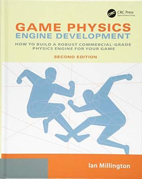 portada Game Physics Engine Development: How to Build a Robust Commercial-Grade Physics Engine for Your Game (en Inglés)