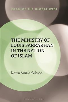 portada Ministry of Louis Farrakhan in the Nation of Islam, the (Islam of the Global West) (en Inglés)