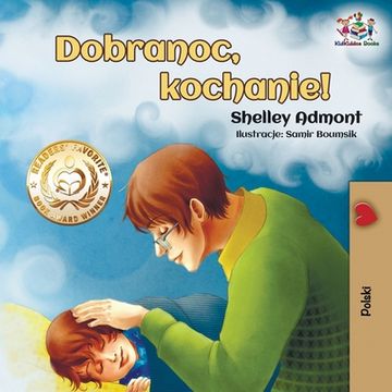 portada Dobranoc; Kochanie! Goodnight; My Love! - Polish Edition (en Polaco)