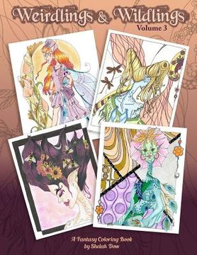 portada Weirdlings and Wildlings - Volume 3: A Fantasy Coloring Book (in English)