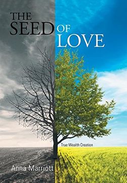 portada The Seed of Love: True Wealth Creation