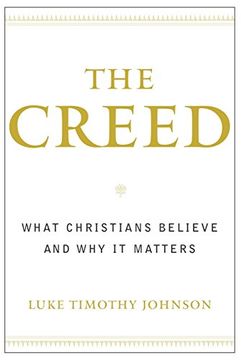 portada The Creed: What Christians Believe and why it Matters 