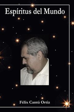 Espíritus Del Mundo: Poemas (in Spanish)