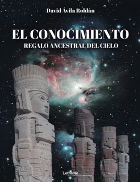 portada El Conocimiento, Regalo Ancestral del Cielo (in Spanish)