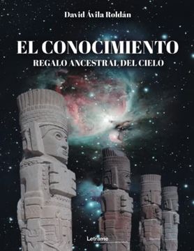 portada El Conocimiento, Regalo Ancestral del Cielo