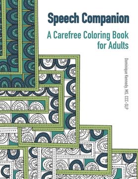 portada Speech Companion: A Carefree Coloring Book for Adults (en Inglés)