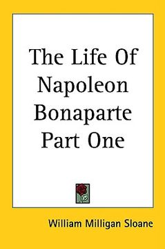 portada the life of napoleon bonaparte part one (in English)