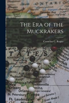 portada The Era of the Muckrakers (in English)
