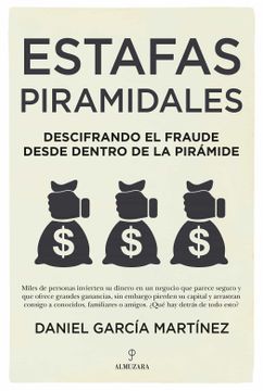 portada Estafas Piramidales: Descifrando el Fraude Desde Dentro de la Piramide
