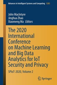 portada The 2020 International Conference on Machine Learning and Big Data Analytics for Iot Security and Privacy: Spiot-2020, Volume 2 (in English)
