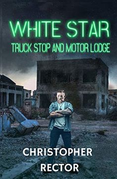 portada White Star Truck Stop and Motor Lodge (en Inglés)