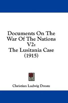 portada documents on the war of the nations v2: the lusitania case (1915) (en Inglés)