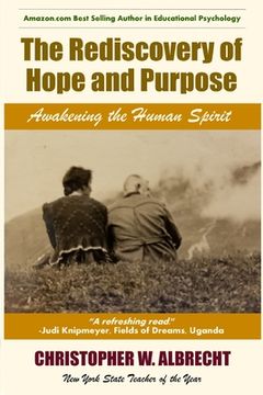 portada The Rediscovery of Hope and Purpose: Awakening the Human Spirit (en Inglés)