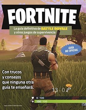 portada Fortnite. La guía definitiva de Battle Royale y otros juegos de supervivencia (in Spanish)