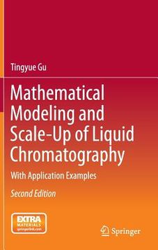 portada Mathematical Modeling and Scale-Up of Liquid Chromatography: With Application Examples (in English)