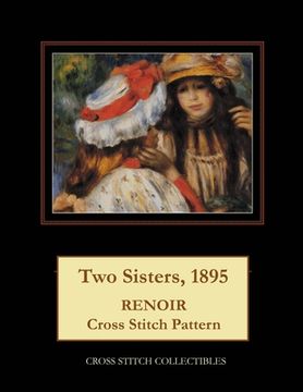 portada Two Sisters, 1895: Renioir Cross Stitch Pattern (en Inglés)