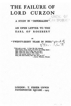 portada The Failure of Lord Curzon, a Study in Imperialism