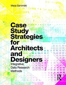 portada Case Study Strategies for Architects and Designers: Integrative Data Research Methods (en Inglés)