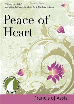 portada Peace of Heart: Francis of Assisi (30 Days With a Great Spiritual Teacher) (en Inglés)