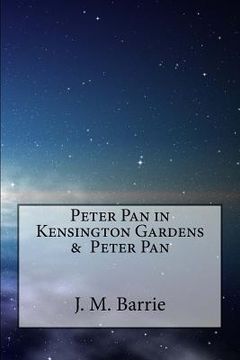 portada Peter Pan in Kensington Gardens & Peter Pan (in English)