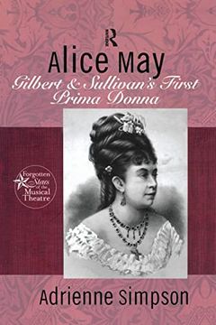 portada Alice may (Forgotten Stars of the Musical Theatre) (in English)