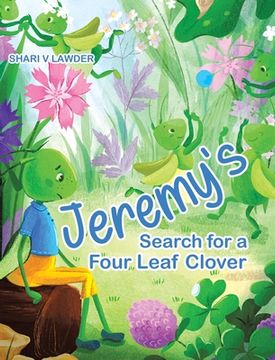 portada Jeremy'S Search for a Four Leaf Clover (en Inglés)