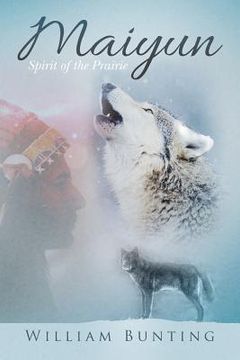 portada Maiyun: Spirit of the Prairie (en Inglés)