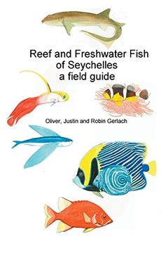portada Reef and Freshwater Fish of Seychelles: A Field Guide (en Inglés)