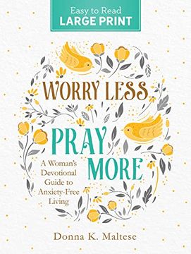 portada Worry Less, Pray More Large Print (en Inglés)