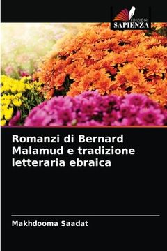 portada Romanzi di Bernard Malamud e tradizione letteraria ebraica (in Italian)