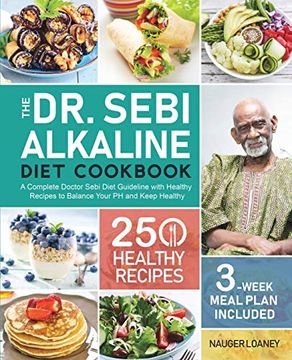 portada The dr. Sebi Alkaline Diet Cookbook (libro en Inglés)