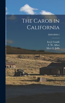 portada The Carob in California; B309-B309.5