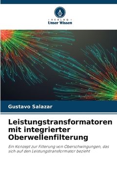 portada Leistungstransformatoren mit integrierter Oberwellenfilterung (in German)