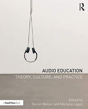 portada Audio Education: Theory, Culture, and Practice 