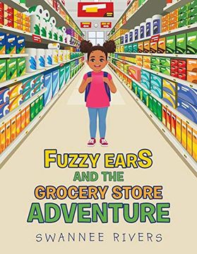 portada Fuzzy Ears and the Grocery Store Adventure (en Inglés)