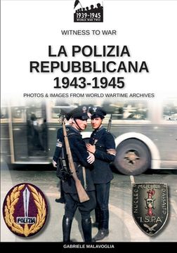 portada La polizia repubblicana 1943-1945 (in Italian)