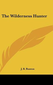 portada the wilderness hunter (en Inglés)