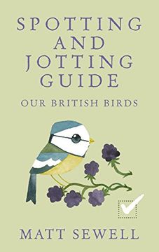 portada Spotting and Jotting Guide: Our British Birds (Spotting & Jotting Guides)