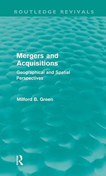 portada Mergers and Acquisitions (Routledge Revivals): Geographical and Spatial Perspectives (in English)
