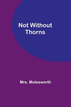 portada Not Without Thorns (en Inglés)
